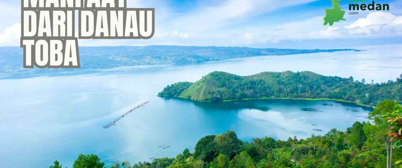 apa manfaat dari danau toba
