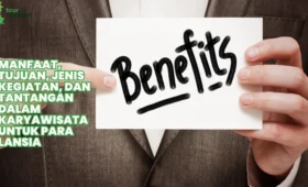 Manfaat, Tujuan, Jenis Kegiatan, dan Tantangan dalam Karyawisata untuk Para Lansia