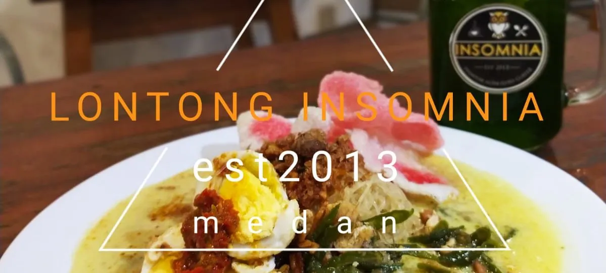 lontong insomnia wisata kuliner di Medan
