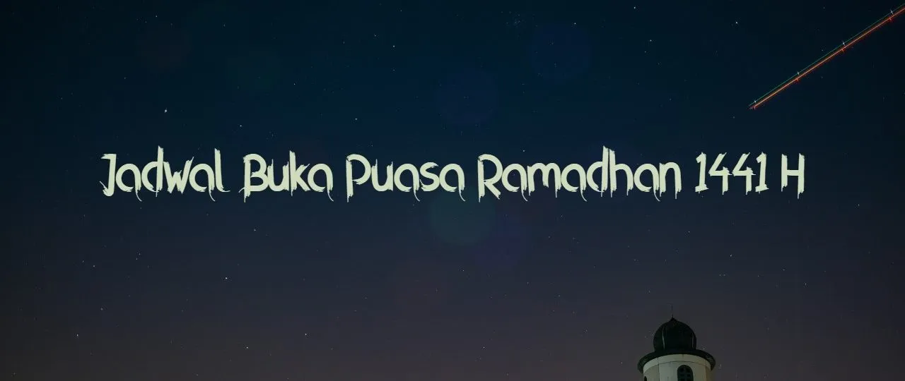 Jadwal Buka Puasa Medan Ramadhan 1441H