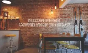 Rekomendasi Coffee Shop Medan
